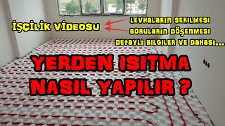 YERDEN ISITMA NASIL YAPILIR   LEVHALAR SERİLDİ  BORULAR DÖŞENDİ  TÜM DETAYLAR BU VİDEODA [upl. by Mitchell]