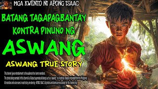 BATANG TAGAPAGBANTAY KONTRA PINUNO NG ASWANG  Aswang True Story [upl. by Uela]