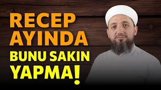 Recep ayında bunu sakın yapma  Üç aylar [upl. by Budding]