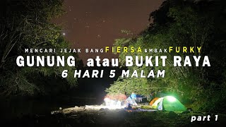 PENDAKIAN GUNUNG BUKIT RAYA  6 HARI 5 MALAM  KALIMANTAN TENGAH 7 Summits Expedition Indonesia 1 [upl. by Trescott921]