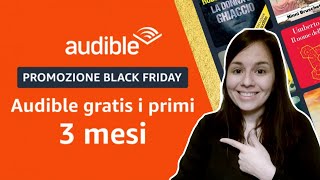 Romanzi rosa su Audible 3 mesi gratis di audiolibri col Black Friday Consigli di ascolto [upl. by Suzanne]