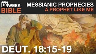 Messianic Prophecies  A Prophet Like Me  Deuteronomy 181519 [upl. by Lisette686]