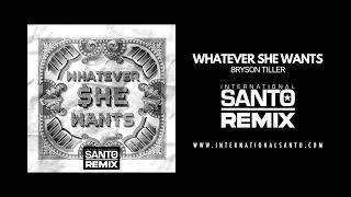 Whatever She Wants International Santo Remix  Bryson Tiller Clean Audio [upl. by Ayn]