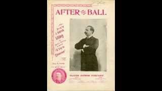 After The Ball  George J Gaskin 1893 [upl. by Annaed]