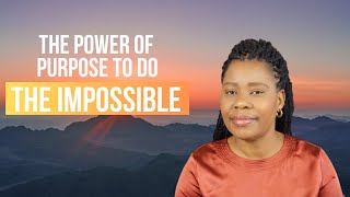 These 2 Bible Verses Prove The Power Of Purpose To Do The Impossible [upl. by Rebekkah135]