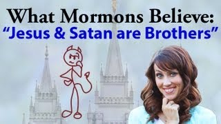 What Mormons Believe quotJesus amp Satan are Brothersquot [upl. by Mide95]