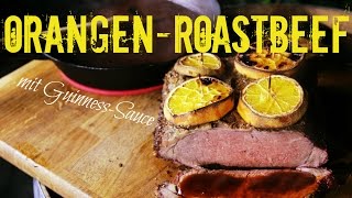 OrangenRoastbeef mit GuinnessSauce [upl. by Auliffe]