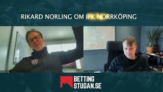 Intervjuserie med Rikard Norling  DEL 3 Om IFK Norrköping [upl. by Aicenav367]