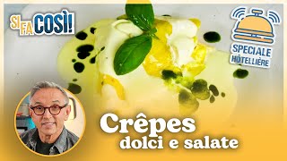 Crêpes dolci e salate  Si fa così  Chef BRUNO BARBIERI [upl. by Benito895]