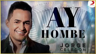 Ay Hombe Jorge Celedón amp Jimmy Zambrano  Video Oficial [upl. by Lednek419]