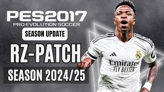 PES 2017  All Version For RZ Patch 202425 Patch amp All Updates V1 To V8  Download amp Install [upl. by Eanore]