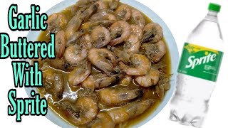 GARLIC BUTTERED SHRIMP WITH SPRITE Easy recipe [upl. by Oalsecnew13]