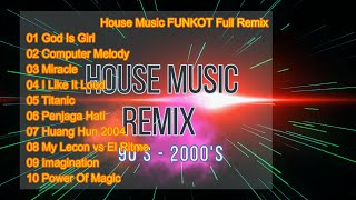 House Music FUNKOT Full Remix [upl. by Enyalaj55]