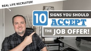 10 Signs You Should Accept the Job Offer [upl. by Koeppel]