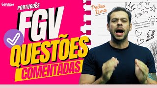 ✅❌PORTUGUÊS FGV com PEDRÃO  Questões comentadas [upl. by Sokem]