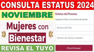 MUJERES CON BIENESTAR Consulta Estatus del PROCESO SEPTIEMBRE 2024 💥 Recupera tu folio y Conserva No [upl. by Gasser319]