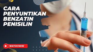 Cara Penyuntikan Benzatin Penisilin [upl. by Werdnaed]