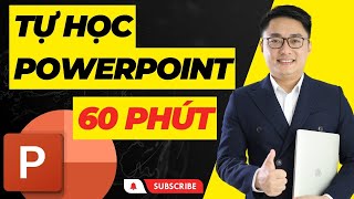 Tự học powerpoint cơ bản trong 60 phút  Trường học PowerPoint [upl. by Valry]