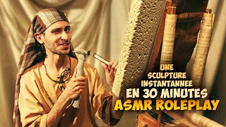 Une sculpture instantanée en 30 minutes  ASMR Roleplay [upl. by Aneleiram]