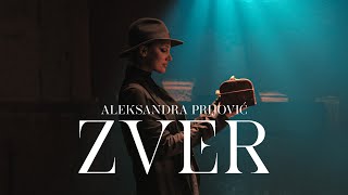 ALEKSANDRA PRIJOVIC  ZVER OFFICIAL VIDEO [upl. by Ellegna442]