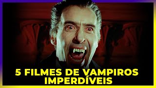 5 Filmes de Vampiros Imperdíveis [upl. by Butterworth274]