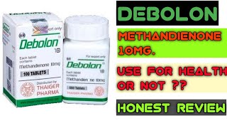 Debolon Methandienone 10mg💪 Use For Health or Not Benefits amp Side Effect Honest Review🔥 [upl. by Radloff]