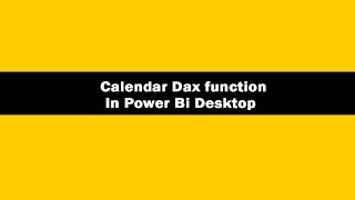 Calendar Dax Function in power bi  Calendar Dax function  Calendar Function Dax [upl. by Esinel]