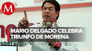 Triunfo de Morena refrenda apoyo del pueblo a AMLO Mario Delgado [upl. by Petras]