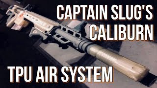 Caliburn TPU Air System [upl. by Haila]