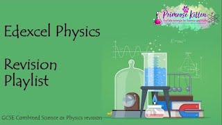 Edexcel Physics Playlist Revision for 91 GCSE Science [upl. by Sublett]