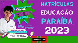 Como fazer a matrícula online na rede estadual da Paraíba 2023 [upl. by Dnama358]