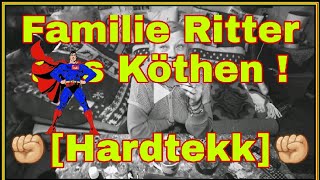 Familie Ritter aus Köthen Hardtekk [upl. by Fasto626]