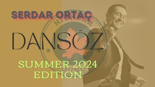 Serdar Ortaç  Dansöz  Summer Edition Highbar Sounds [upl. by Briggs641]