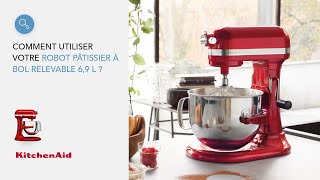 Comment utiliser votre robot pâtissier à bol relevable 69 L   KitchenAid [upl. by Ozen]