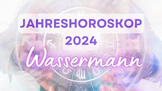 Jahreshoroskop 2024 für das Sternzeichen Wassermann [upl. by Down]