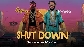 Spyro ft Phyno Shutdown Official Audio [upl. by Tenner]