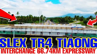 SLEX TR4 TIAONG INTERCHANGE WOW GANITO NA PALA 6674KM 13BILLION EXPRESSWAY [upl. by Elohc]