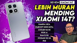 LEBIH MURAH Mending XIAOMI 14T Kamera Leica AI Dimensity 8300 12GB  512GB Review Xiaomi 14T [upl. by Dnomsaj109]