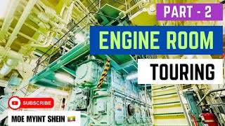 SHIP ENGINE ROOM Touring  Part Two  Merchant Navy  Technical Vlog  085 [upl. by Cence339]