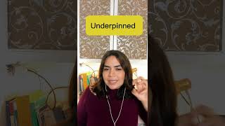 Sabes que aignifica “underpinned” en ingles [upl. by Genie]