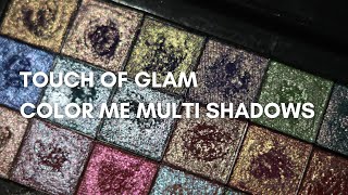 TOUCH OF GLAM COLOR ME MULTI EYESHADOWS [upl. by Nivat301]