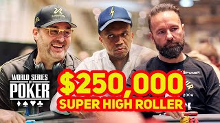 World Series of Poker 2023  250000 Super High Roller Day 2 with Daniel Negreanu amp Phil Ivey [upl. by Anica]