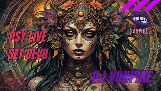 DJ Vonpire  Live PSYTRANCE Set CLVII [upl. by Cohberg]