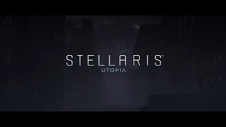 Stellaris  Utopia Reveal Teaser [upl. by Alamac]