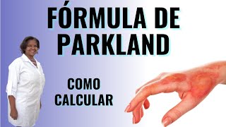 Formula de Parkland  Como Calcular [upl. by Gnoc]