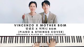 VINCENZO x MOTHER BGM PIANO amp STRINGS COVER [upl. by Nicholl]