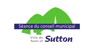 Séance ordinaire du 6 novembre 2024 du conseil municipal de la Ville de Sutton [upl. by Rhpotsirhc]