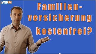 Familienversicherung in der gesetzlichen Krankenversicherung [upl. by Dael]