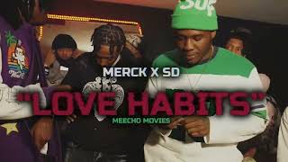 Merck Ft Woestackkzz  Love Habits Official Music Video [upl. by Aneras]