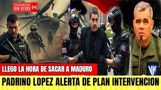 PADRINO LOPEZ ALERTA DE UN PLAN DE INTERVENCION EN MARCHA NICOLAS MADURO SABE QUE VAN POR EL 🚨 [upl. by Fronniah]